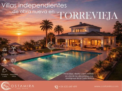 Villas independientes de Obra Nueva a la Venta en Torrevieja | Exclusividad en la Costa Blanca